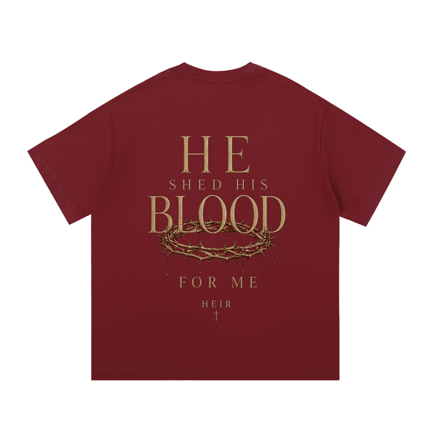 He Shed His Blood T-Shirt