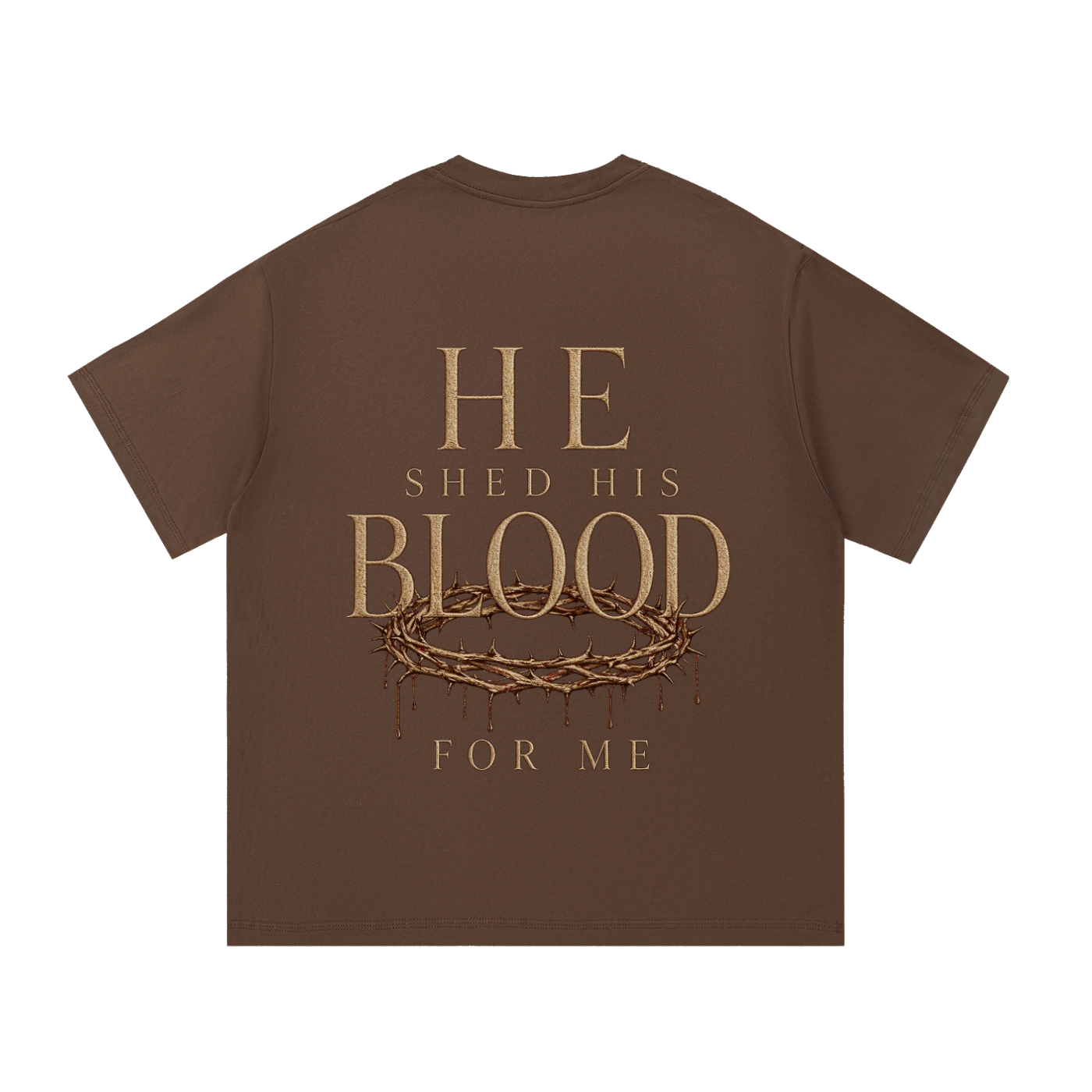 He Shed His Blood Tee